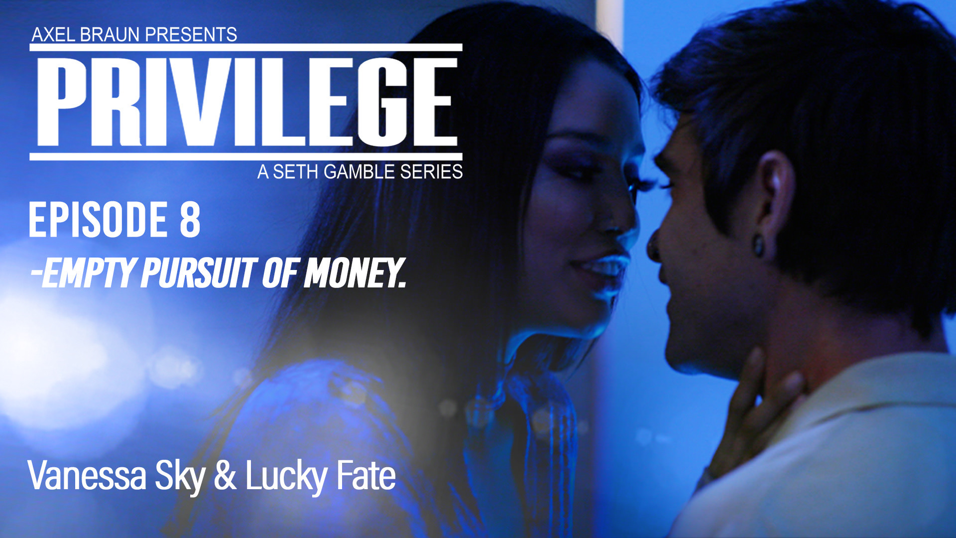 Privilege: Empty Pursuit of Money